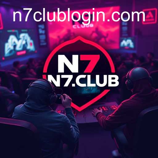 The Rise of N7 CLUB: A Gaming Haven