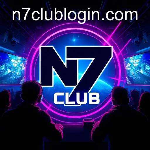 The Rise of N7 CLUB: A Digital Revolution in Gaming